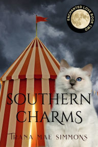 Title: Southern Charms (Enchanted Love, Book 2), Author: Trana Mae Simmons