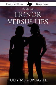 Title: Honor Versus Lies, Author: Judy McGonagill