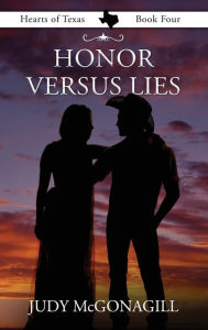 Title: Honor Versus Lies, Author: Judy McGonagill
