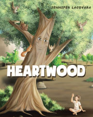 Title: Heartwood, Author: Jennifer Lacovara