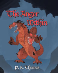 Title: The Anger Within, Author: P. K. Thomas