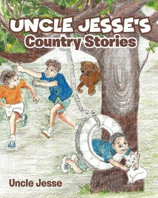 Uncle Jesse's Country Stories