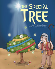 Title: The Special Tree, Author: Jackie Dulaney Smith