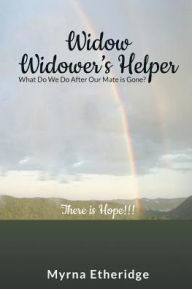 Title: Widow-Widower's Helper, Author: Myrna Etheridge