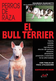Title: El Bull Terrier, Author: Maurizio Marchetti