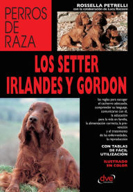 Title: Los setter irlandés y gordon, Author: Rossella Petrelli