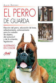 Title: El perro de guarda, Author: Alain Dupont