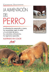 Title: La alimentación del perro, Author: Catherine Dauvergne