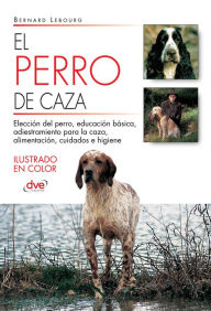 Title: El perro de caza, Author: Bernard Lebourg