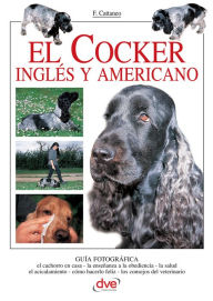 Title: El Cocker inglés y americano, Author: Filippo Cattaneo