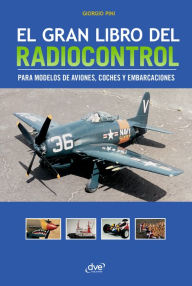 Title: El gran libro del radiocontrol, Author: Giorgio Pini