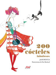 Title: 200 cócteles fabulosos, Author: Jane Rocca
