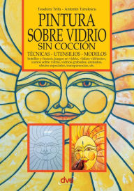 Title: Pintura sobre vidrio sin cocción, Author: Teodora Trifa