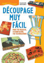 Découpage muy fácil