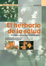 Title: El herbario de la salud, Author: Bernardo Ticli