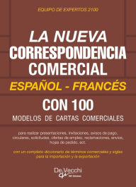 Title: La nueva correspondencia comercial Español - Francés, Author: Equipo de expertos 2100