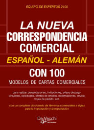 Title: La nueva correspondencia comercial Español - Alemán, Author: Equipo de expertos 2100