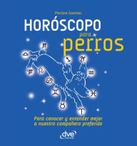 Title: Horóscopo para perros, Author: Martine Garetier