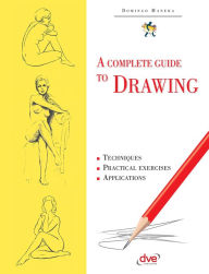 Title: A Complete Guide to Drawing, Author: Domingo Manera