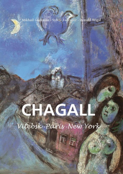 Marc Chagall - Vitebsk -París -New York