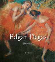 Title: Edgar Degas (1834-1917), Author: Jp Calosse