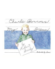 Title: Charlie Borrows My Dream, Author: Robert Smiley