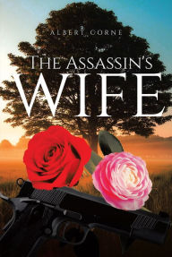 Title: The Assassin's Wife, Author: Albert Corne