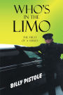 Who's in the Limo: The first of a series