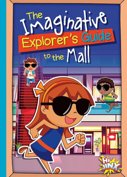 The Imaginative Explorer's Guide to the Mall