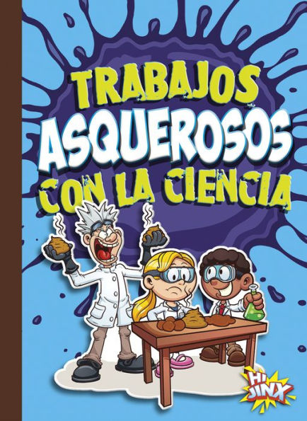 Trabajos asquerosos con la ciencia