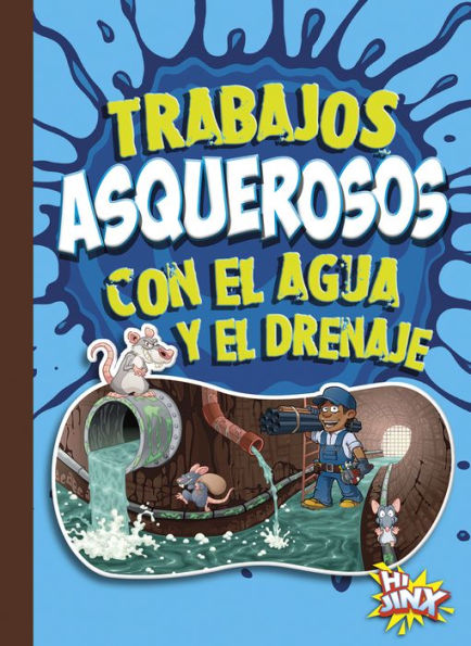 Trabajos asquerosos con el agua y el drenaje