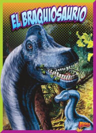 Title: El Braquiosaurio, Author: Nicki Clausen-Grace