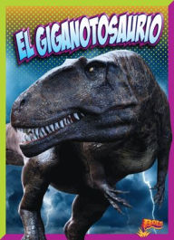 Title: El Giganotosaurio, Author: Nicki Clausen-Grace