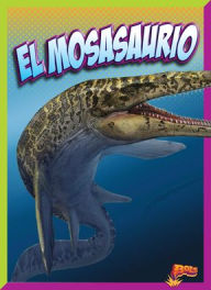 Title: El Mosasaurio, Author: Mary Bleckwehl