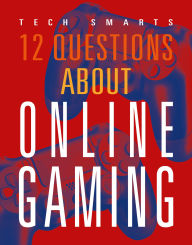 Title: 12 Questions about Online Gaming, Author: Marysa Storm