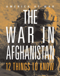 Download ebooks for ipod free The War in Afghanistan: 12 Things to Know by Marne Ventura 9781644668566 PDF RTF ePub