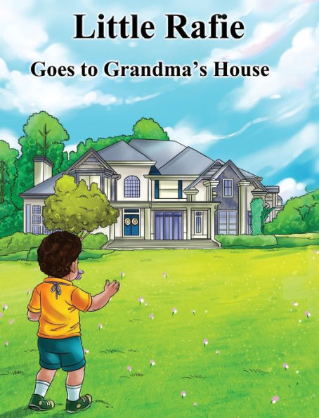 Little Rafie: Goes To Grandma's House