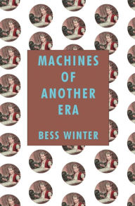 Download ebooks to ipad from amazon Machines of Another Era by Bess Winter 9781644672273 (English Edition)