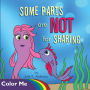 Some Parts are NOT for Sharing: Coloring Book