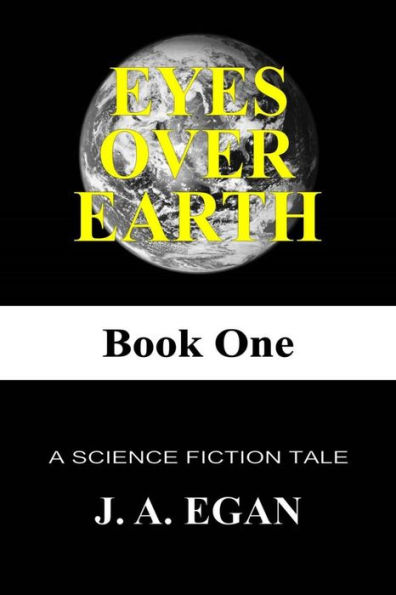 EYES OVER EARTH: A Science Fiction Tale