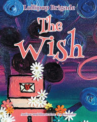 Title: The Wish, Author: J.A. Sweeney