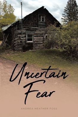 Uncertain Fear