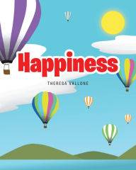 Title: Happiness, Author: Theresa Vallone