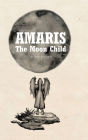 Amaris: The Moon Child