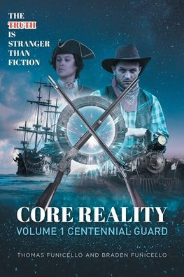 Core Reality Volume 1 Centennial Guard