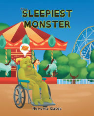 Title: The Sleepiest Monster, Author: Nevovia Gates