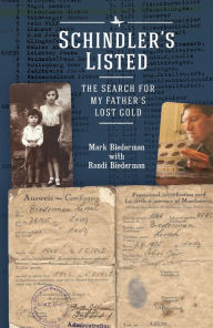 Title: Schindler's Listed: The Search for My Father's Lost Gold, Author: Mark Biederman