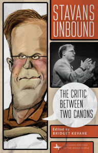 Title: Stavans Unbound: The Critic Between Two Canons, Author: Bridget Kevane