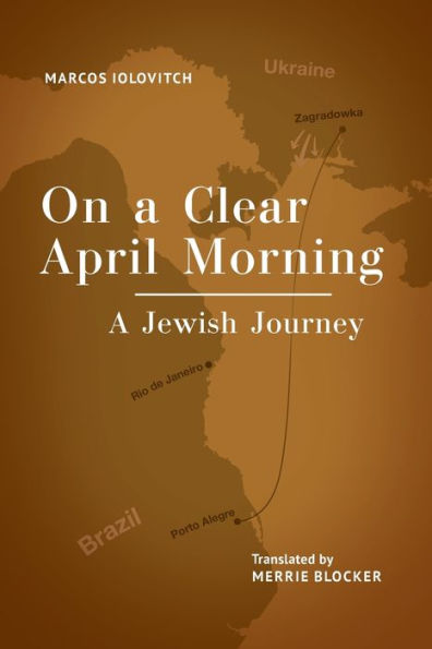 On A Clear April Morning: Jewish Journey