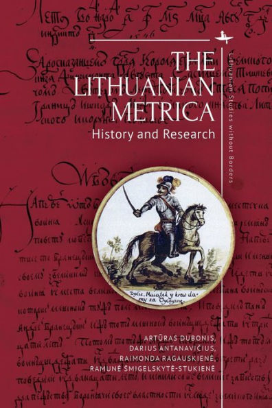 The Lithuanian Metrica: History and Research